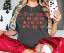 Load image into Gallery viewer, Jolliest bunch this side of the nuthouse