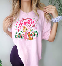 Load image into Gallery viewer, She’s from Whoville I can tell