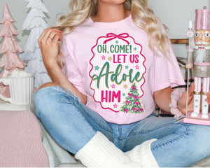 Oh come let us adore him