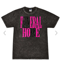 Load image into Gallery viewer, FunERAL HOmE Tee
