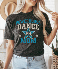 Load image into Gallery viewer, Powerhouse dance mom
