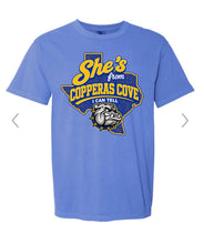 Load image into Gallery viewer, She’s from Copperas Cove I can tell
