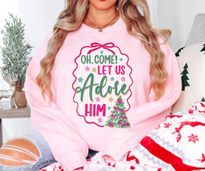 Oh come let us adore him