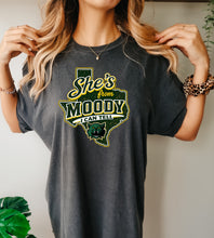 Load image into Gallery viewer, She’s from Moody I can tell
