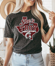 Load image into Gallery viewer, She’s from Troy I can tell
