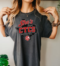 Load image into Gallery viewer, She’s from CTCS I can tell
