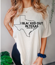Load image into Gallery viewer, Solar Eclipse Tees- I blacked out in Texas
