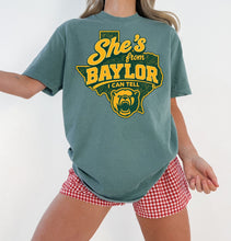 Load image into Gallery viewer, She’s from Baylor I can tell
