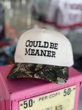 Load image into Gallery viewer, Could be meaner embroidered hat
