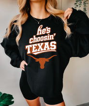 Load image into Gallery viewer, He’s choosin’ Texas
