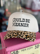 Load image into Gallery viewer, Could be meaner embroidered hat
