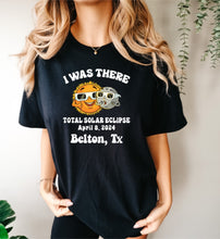 Load image into Gallery viewer, Solar Eclipse Tees- I was there
