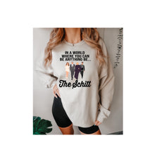 Load image into Gallery viewer, Be the Schitt
