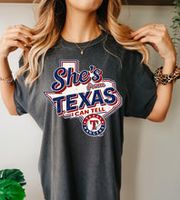 Load image into Gallery viewer, She’s from Texas I can tell Rangers
