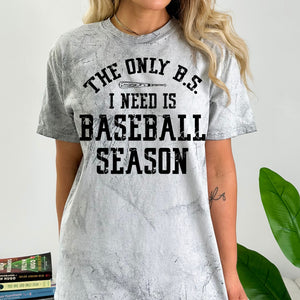 The only BS I want is Baseball Season Tee