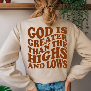 God is greater than high and low Crewneck