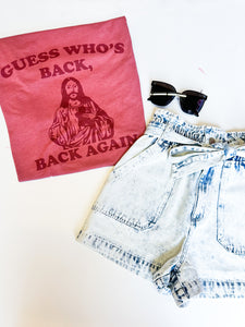 Guess who’s back Jesus Tee
